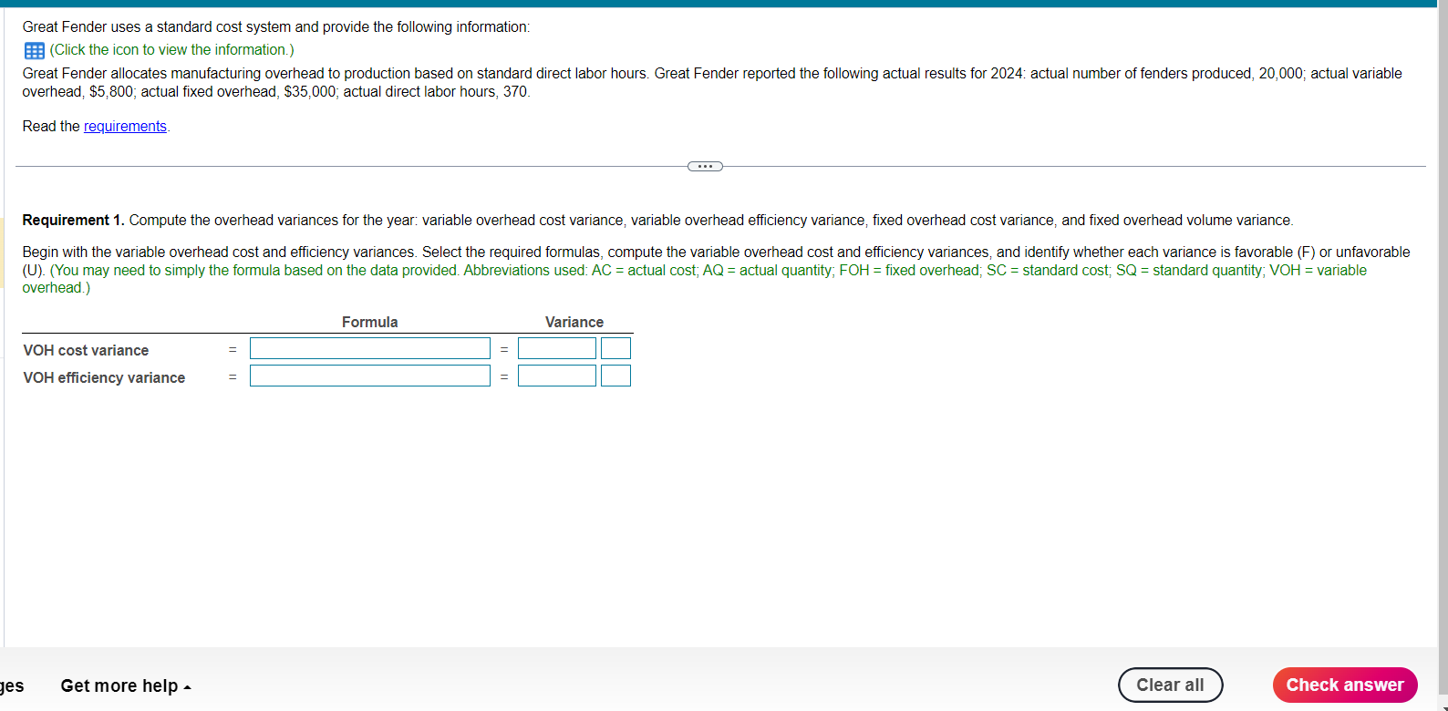 1. Compute the overhead variances for the year: variable overhead cost variance,