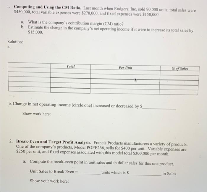 please explain in detail. thank you! 1. Computing and using the CM