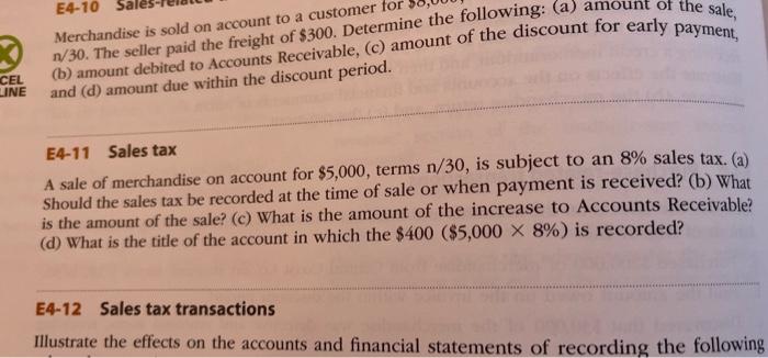 please do e 4-11 and 4-14 E4-10 Merchandise is sold on account