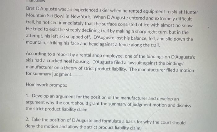 can u answer a few sentnces for each question Bret D'Auguste was