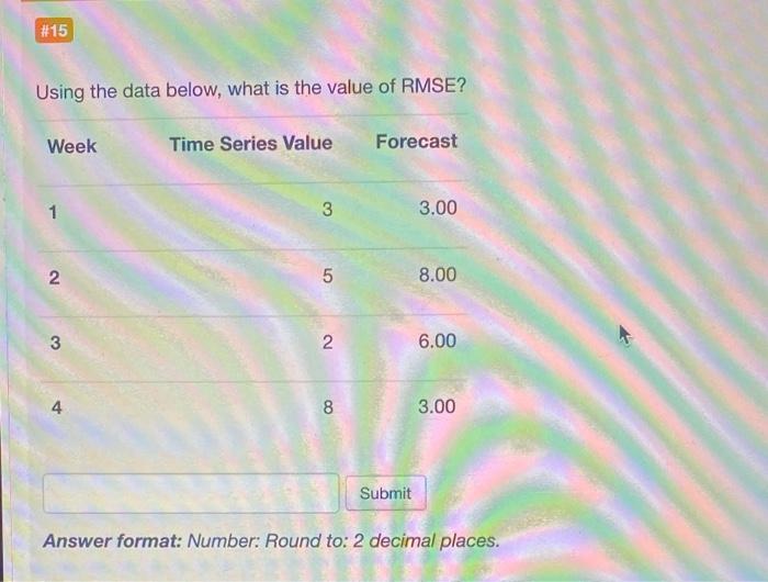 Answer format: Number: Round to: 2 decimal places. Using the data below,
