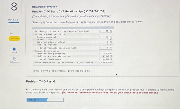 Help! Required information Problem 7.40 Basic CVP Relationships (LO 7-1, 7-2, 7.4)