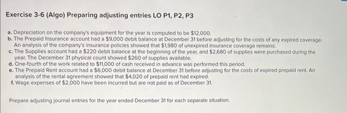 please answer all the questions!! Exercise 3-6 (Algo) Preparing adjusting entries LO