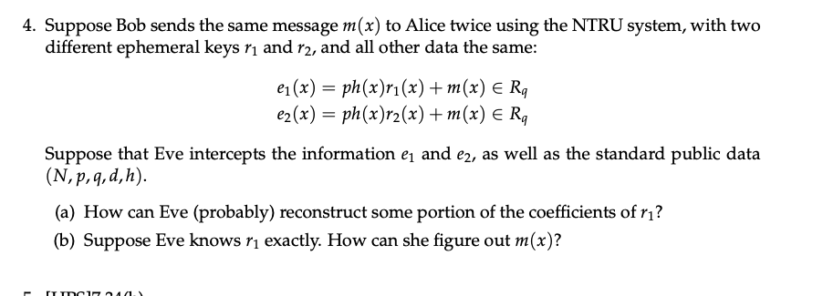 undefined 4. Suppose Bob sends the same message m(x) to Alice twice