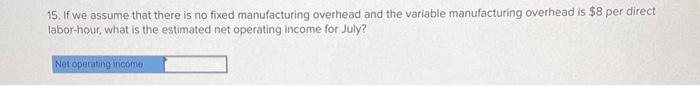 goods requires two direct labor-hours. 9 . The variable selling and administrative