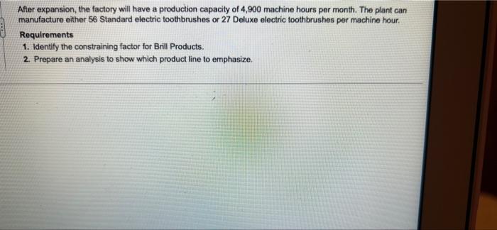 Standard machine hours Requirement 2. Prepare an analysis to show which product