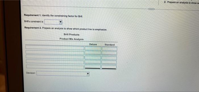 line to emphasize. Brill Products Product Mix Analysis Standard Deluxe LLLLL Contribution