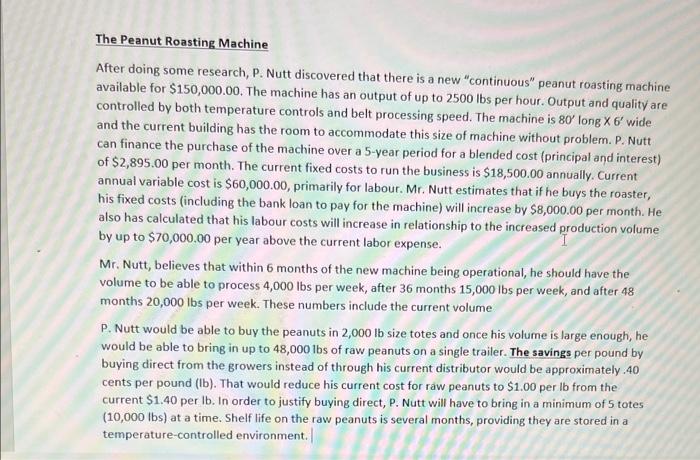 an output of 10 lbs every 15 minutes. Mr. Nutt has a