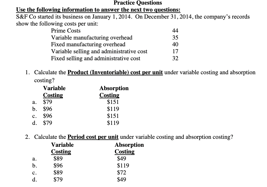 Please show all steps and explain everything Practice Questions Use the following