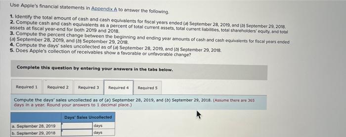 29, 2018. 2. Compute cash and cash equivalents as a percent of