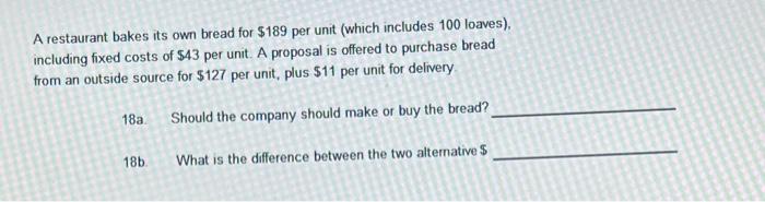  pls show steps A restaurant bakes its own bread for $189