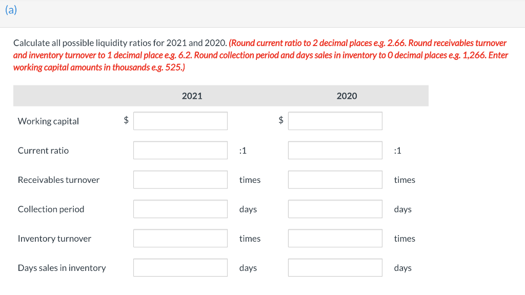 Inc. are shown below. Additional information: Calculate all possible liquidity ratios for