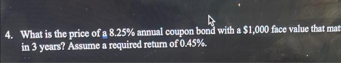 answer asap will upvote for correct answer 4. What is the price