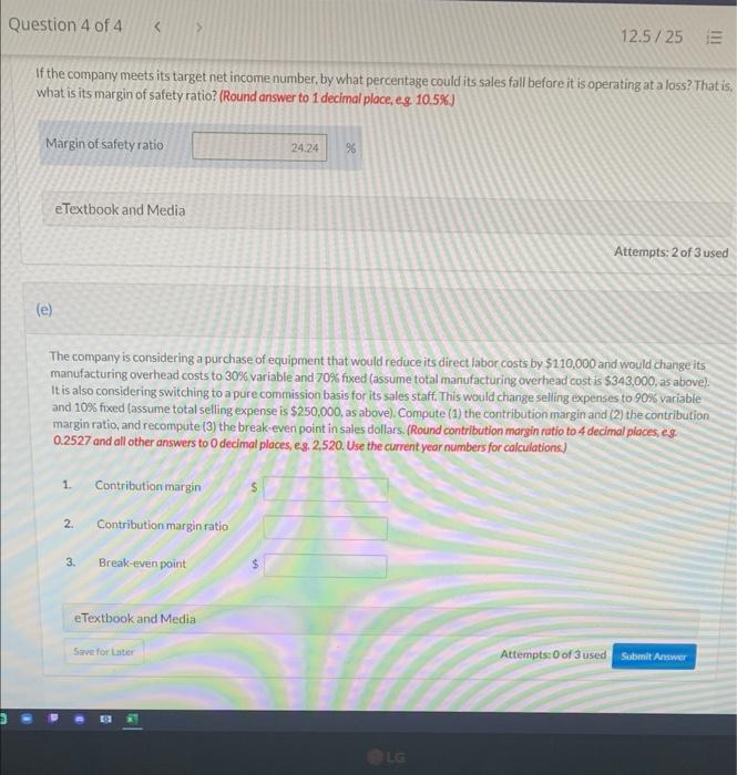 selling expenses $250,000 (40\% variable and 60% fixed); direct materials $1,655,900; direct