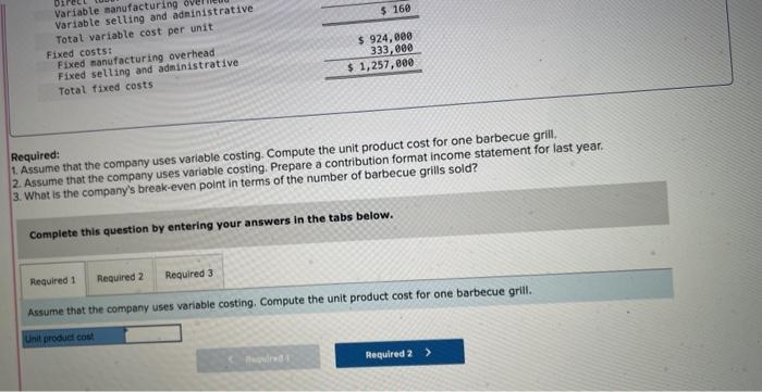 information applies to the questions displayed below.] Chuck Wagon Grilis, Incorporated, makes