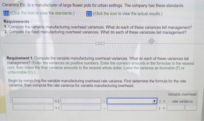  Answer requirements 1 and 2 please Ceramics Etc. is a manufacturer