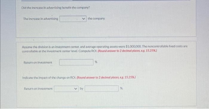 results for these items were: Assume the division is an investment center,