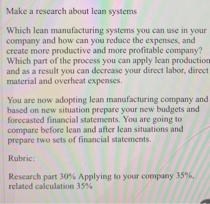 please answer Make a research about lean systems Which lean manufacturing systems