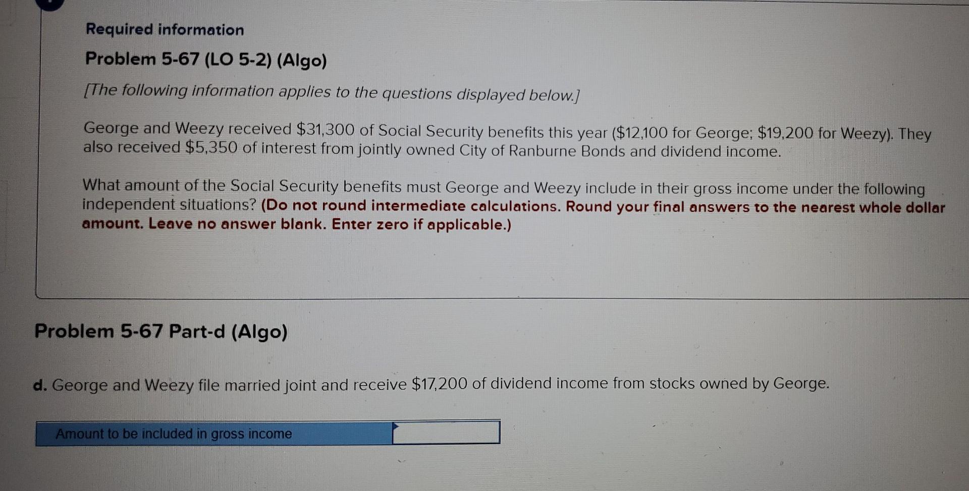 for George; $19,200 for Weezy). They also received $5,350 of interest from