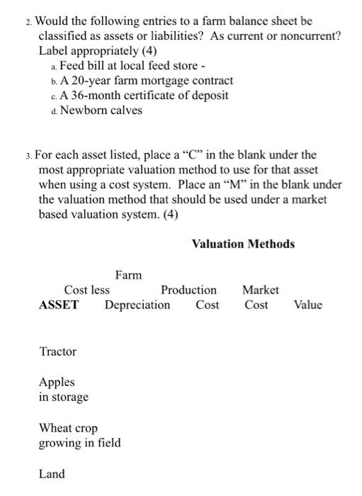 ANSWER ALL ACCORDINGLY PLEASE AND THANK YOU! 2. Would the following entries
