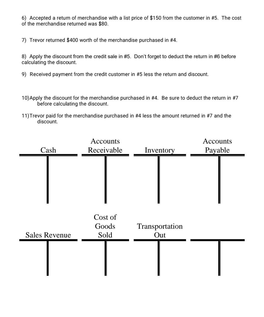 for correct answer. No partial credit). b) After completing Exercise One, calculate
