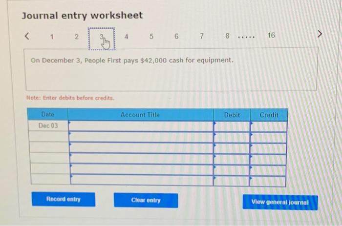 record all prepaid expenses in Asset accounts. Note: Enter debits before credits