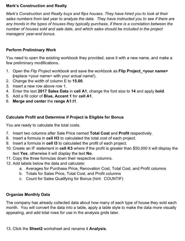 at their sales numbers from last year to analyze the data. They