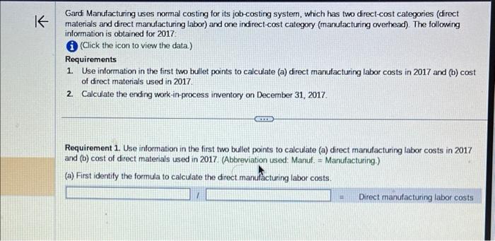 for its job-costing system, which has two direct-cost categories (direct materials and