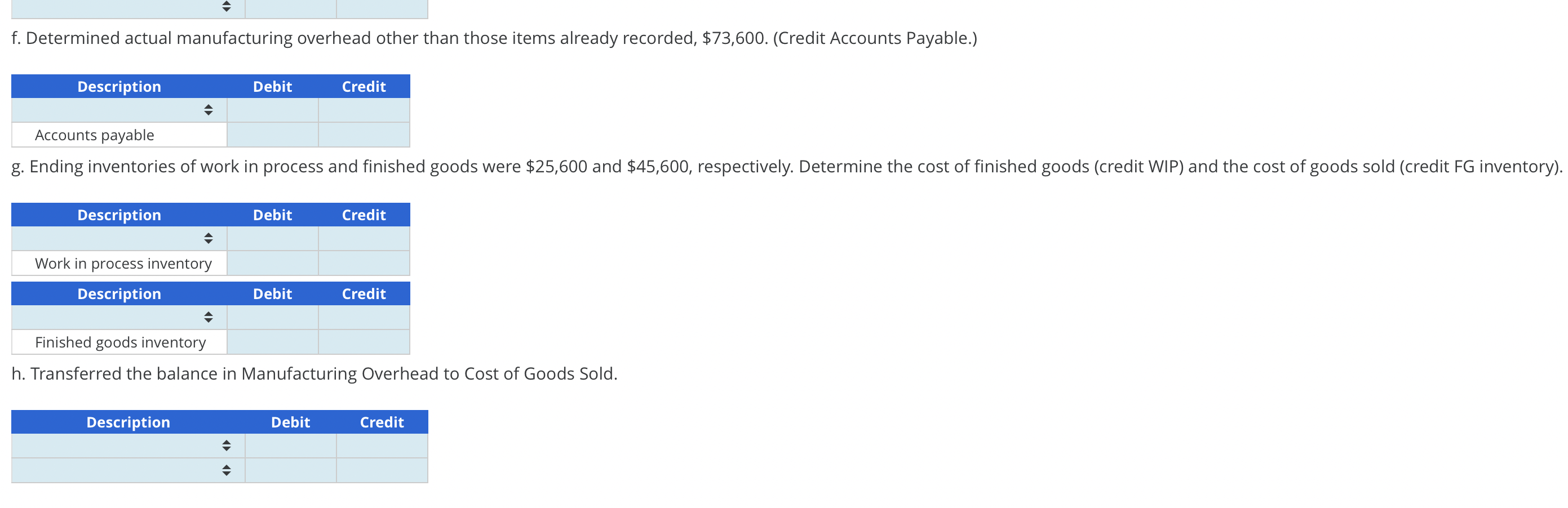 I have included the options for answers to the "description" boxes (gray