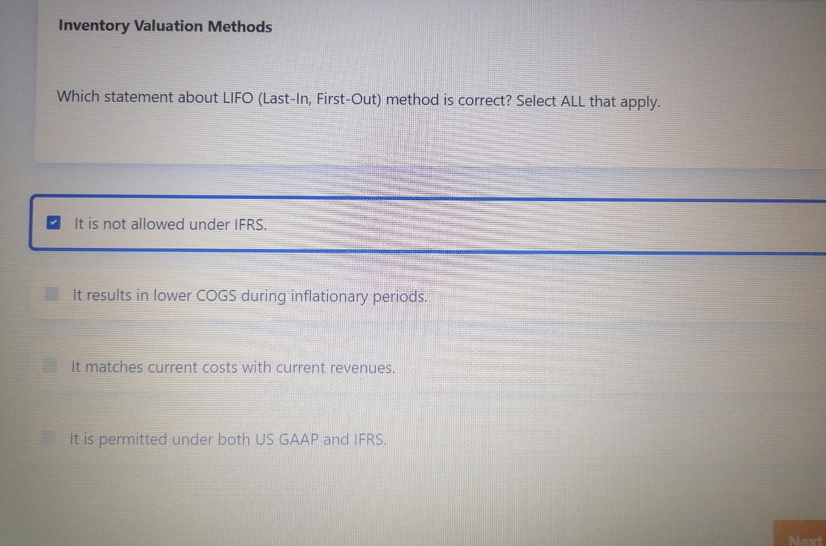  Inventory Valuation Methods Which statement about LIFO (Last-In, First-Out) method is