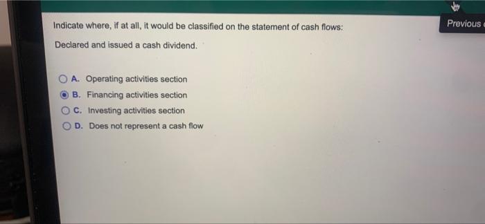 on the statement of cash flows: Previous question Collected accounts receivable. Indicate