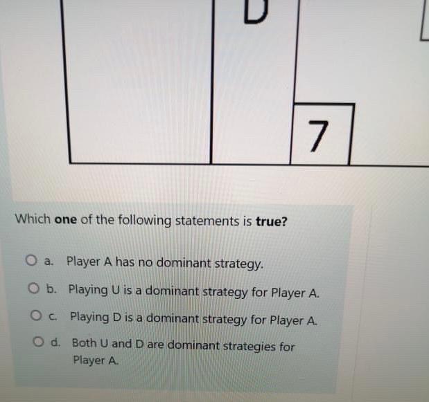7 units of payoff and player B receives 2 units of payoff.