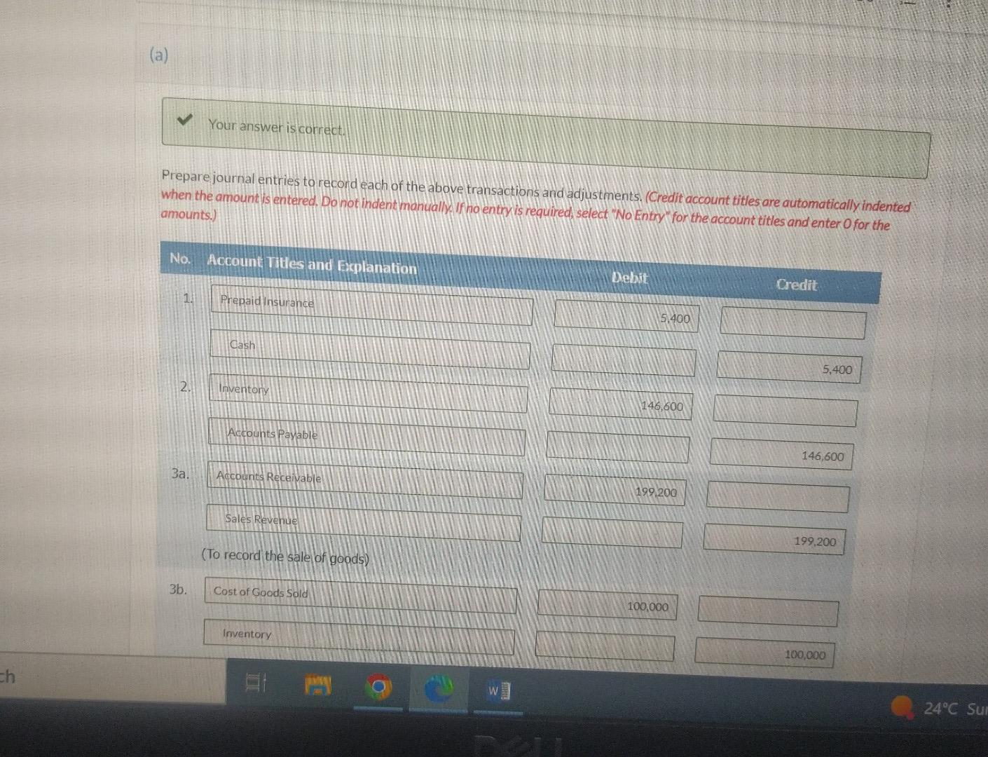 paid $5,400 for a three-year fire insurance policy. 2. Purchased additional uniform