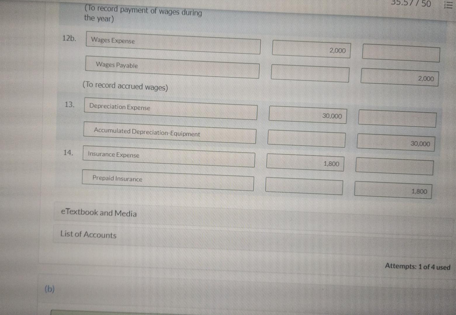 The inventory that was sold had been purchased for $100,000. 4. Performed