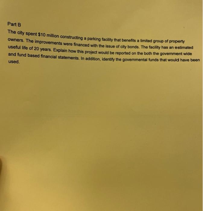 6.)Please answer the question precise and concisely. Part B The city spent