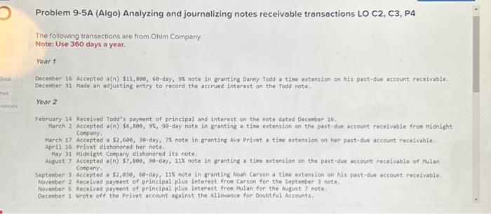  Problem 9.5A (Algo) Analyzing and journalizing notes receivable transactions LOC2,C3,P4 The