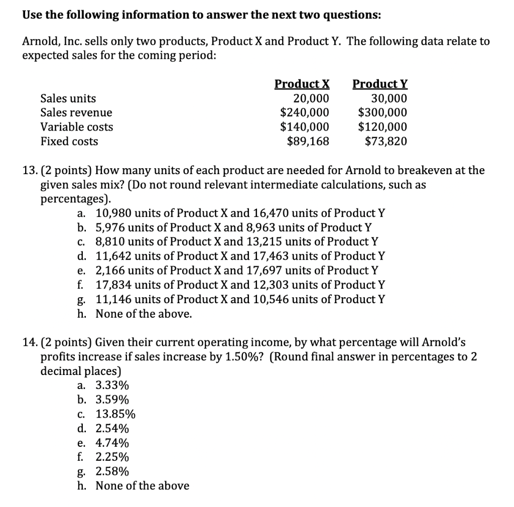  Please show work Use the following information to answer the next