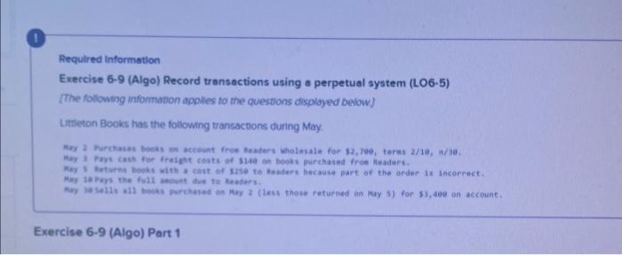  Required information Exercise 6-9 (Algo) Record transactions using a perpetual system