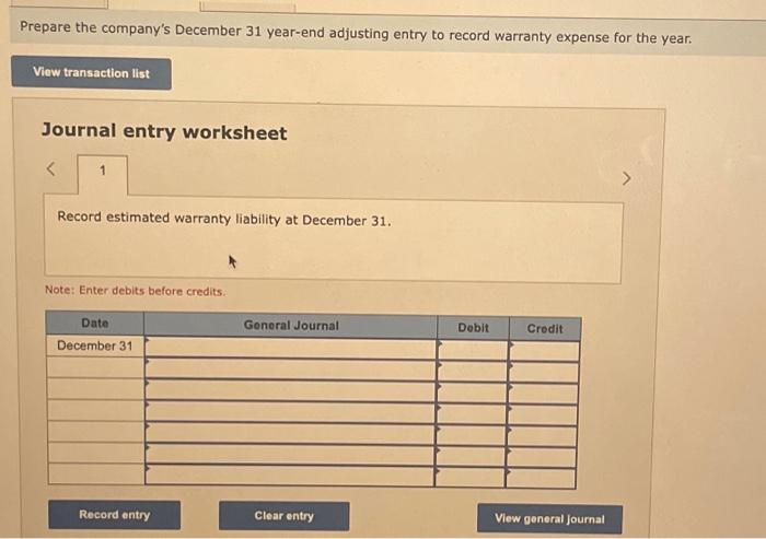 to record actual warranty cost for the next year. Journal entry workshet