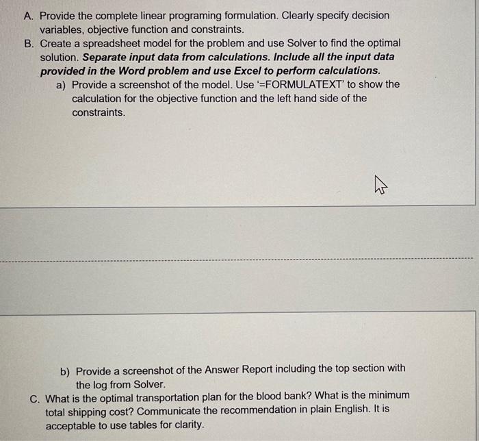 the questions asked 3) A blood bank wants to determine the least