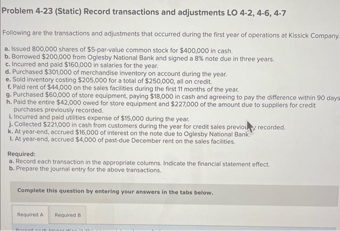  plis help Problem 4-23 (Static) Record transactions and adjustments LO 4-2,