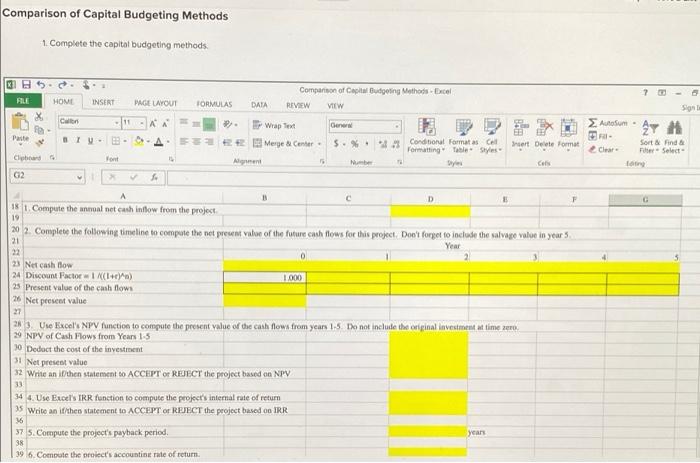 the capital budgeting methods. All answers must be entered as a formula.
