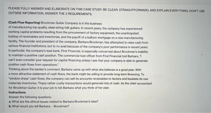 answer this case study with your own words. PLEASE FULLY ANSWER AND