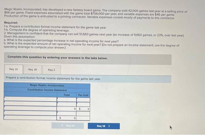 Please answer all requirements Magic Realm, Incorporated, has developed a new fantasy