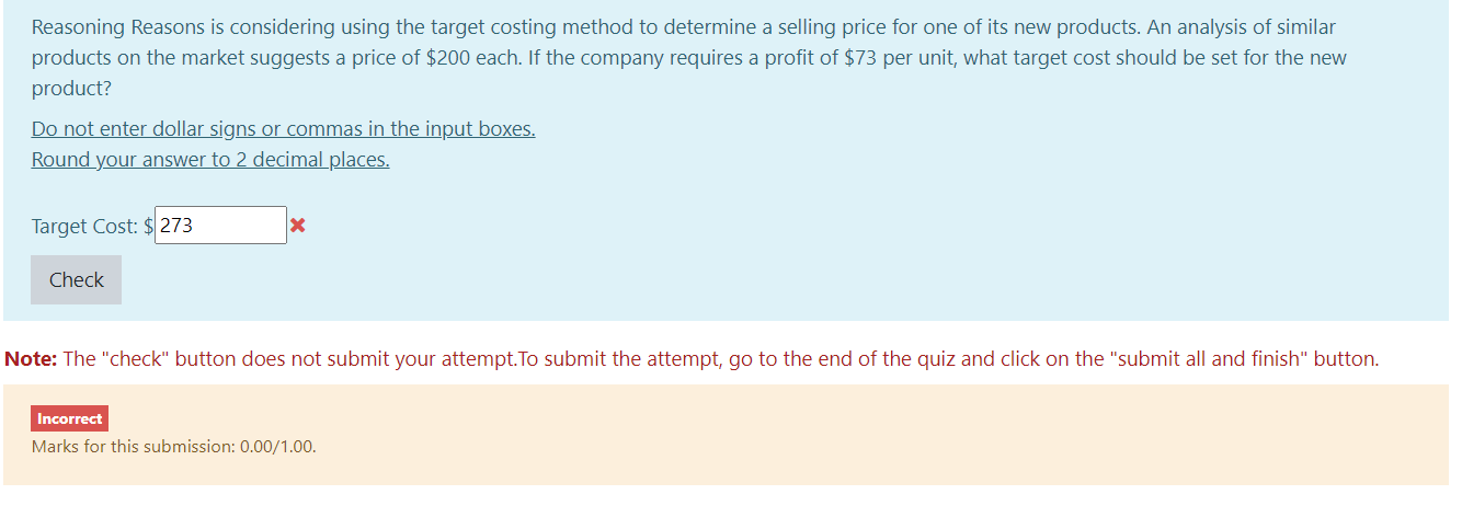 Reasoning Reasons is considering using the target costing method to determine a