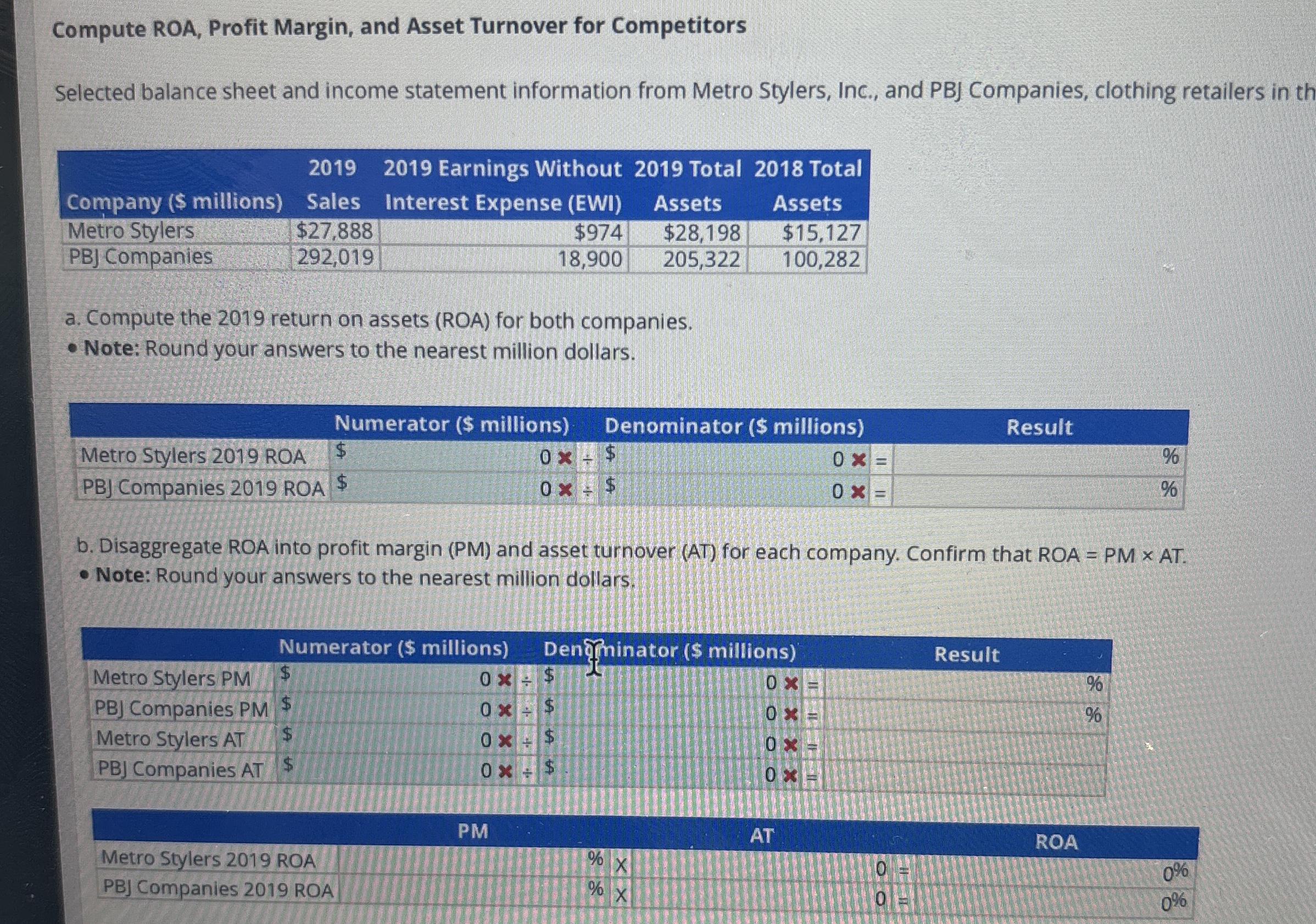  a. Compute the 2019 return on assets (ROA) for both companies.