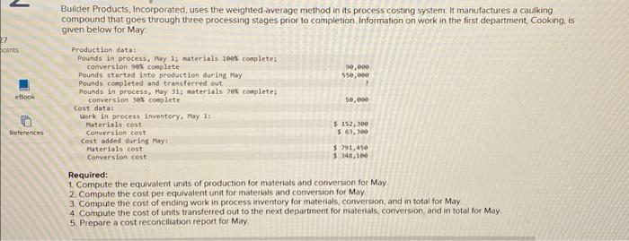 its process costing system, it manufactures a caulking compound that goes through