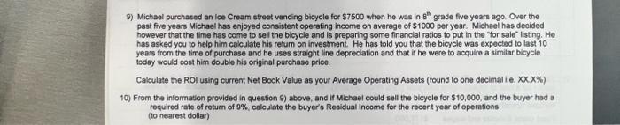 i need ques 10 answer 9) Michael purchased an lce Cream street