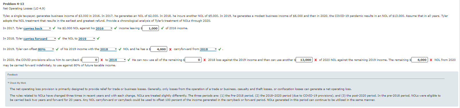 Problem 4-13 Net Operating Losses (LO 4.9) Tyler, a single taxpayer,