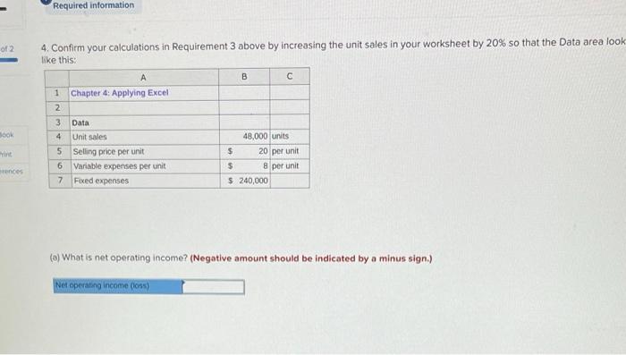 this: If your formulas are correct, you should get the correct answers